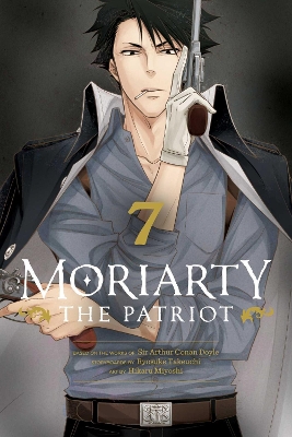 MORIARTY THE PATRIOT VOL. 07PA - RYOSUKE TAKEUCHI-HIKARU MIY