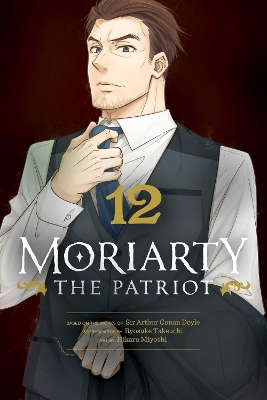 MORIARTY THE PATRIOT VOL. 12PA - RYOSUKE TAKEUCHI-HIKARU MIY