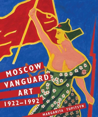 MOSCOW VANGUARD ART  HC - MARGARITA TUPITSYN