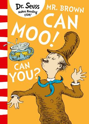 MR BROWN CAN MOO! CAN YOU? PB - DR. SEUSS