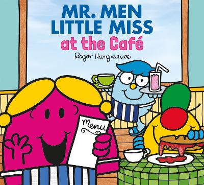 MR. MEN AND LITTLE MISS AT THE CAFE PB - ADAM HARGREAVES