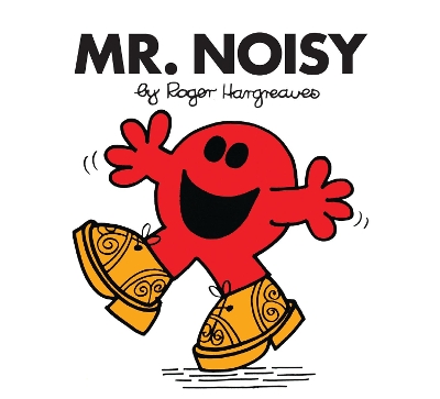 MR. MEN CLASSIC LIBRARY   MR. NOISY - ROGER HARGREAVES