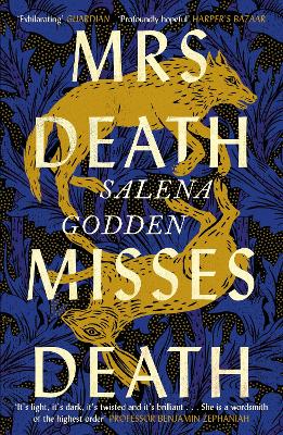 MRS DEATH MISSES DEATH - SALENA GODDEN