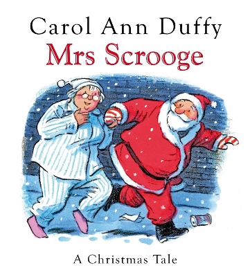 MRS SCROOGE -  CAROL ANN DUFFY DBE -POSY SIMMONDS