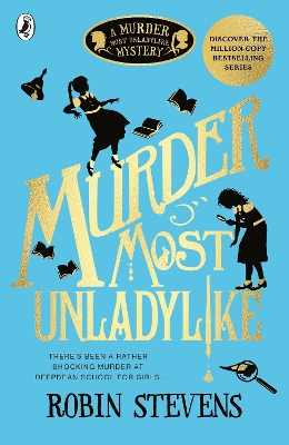 MURDER MOST UNLADYLIKE PB - ROBIN STEVENS