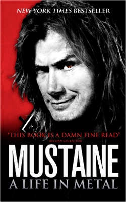 MUSTAIN: A LIFE IN METAL PB B FORMAT - DAVE MUSTAINE