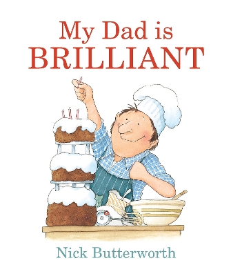 MY DAD IS BRILLIANT HC BBK - NICK BUTTERWORTH-NICK BUTTERWOR