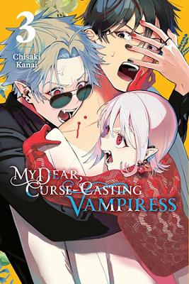 MY DEAR CURSE-CASTING VAMPIRESS VOL. 3 - CHISAKI KANAIGIUSEP