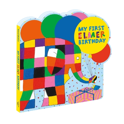 MY FIRST ELMER BIRTHDAY:SHAPED BOARD BOOK:ELMER SHAPED BOARD