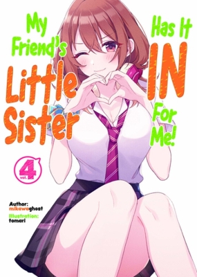 MY FRIENDS LITTLE SISTER HAS IT IN FOR ME! VOLUME 4 (LIGHT N
