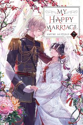 MY HAPPY MARRIAGE VOL. 7 (LIGHT NOVEL) - AKUMI AGITOGIDAVID
