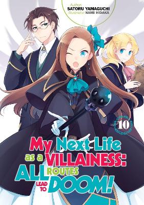 MY NEXT LIFE AS A VILLAINESS: ALL ROUTES LEAD TO DOOM! VOLUM