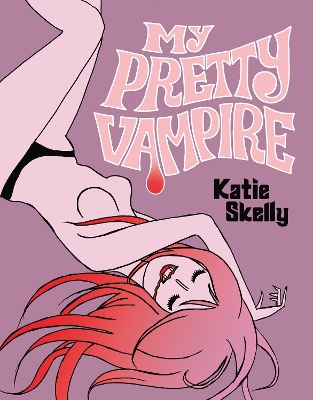 MY PRETTY VAMPIRE - KATIE SKELLY