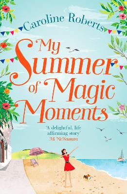MY SUMMER OF MAGIC MOMENTS  PB - CAROLINE ROBERTS
