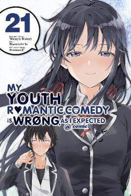 MY YOUTH ROMANTIC COMEDY IS WRONG AS I EXPECTED @ COMIC VOL.