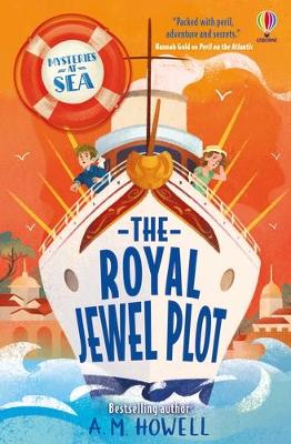 MYSTERIES AT SEA: THE ROYAL JEWEL PLOT PB - A.M. HOWELL