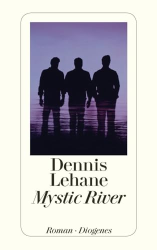 MYSTIC RIVER - DENNIS LEHANE