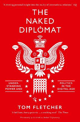 NAKED DIPLOMAT  PB - TOM FLETCHER
