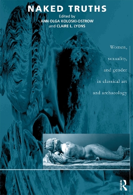 NAKED TRUTH  PB - ANN O KOLOSKI-OSTROW-CLAIRE L LYONS