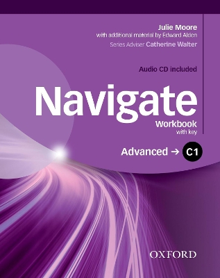 NAVIGATE C1 ADVANCED WB WITH KEY - JULIE MOORE-EDWARD ALDEN