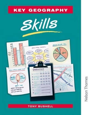 NELSON KEY GEOGRAPHY SKILLS - TONY BUSHELL