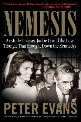 NEMESIS: THE TRUE STORY OF ARISTOTLE ONASSIS PB - PETER EVAN