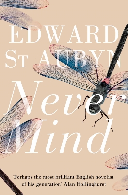 NEVER MIND (MME) - EDWARD ST AUBYN