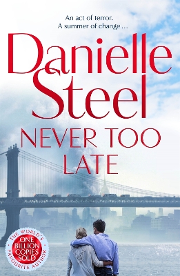NEVER-TOO-LATE-TPB-AIR-IRI-OME-DANIELLE-STEEL.jpg NEVER TOO LATE TPB AIR IRI OME - DANIELLE STEEL