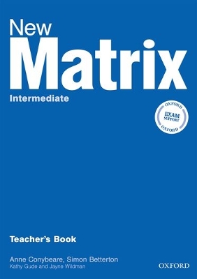 NEW MATRIX INTERMEDIATE TCHRS - KATHY GUDE-JANE WILDMAN-MICH