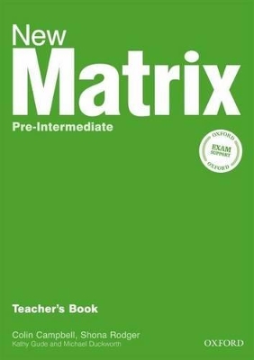 NEW MATRIX PRE-INTERMEDIATE TCHRS - KATHY GUDE-JANE WILDMAN-