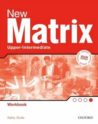 NEW MATRIX UPPER-INTERMEDIATE WB - KATHY GUDE-JANE WILDMAN-M