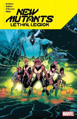 NEW MUTANTS LETHAL LEGION    PB - CHARLIE ANDERS-ENID BALAM
