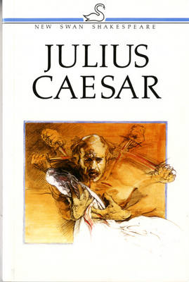 NEW SWAN SHAKESPEARE : NEW SWAN SHAKESPEARE : JULIUS CAESAR