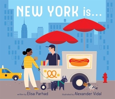 NEW YORK IS . . . - ELISA PARHAD-ALEXANDER VIDAL