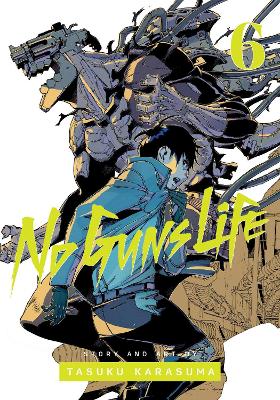 NO GUNS LIFE VOL. 6 PA - TASUKU KARASUMA