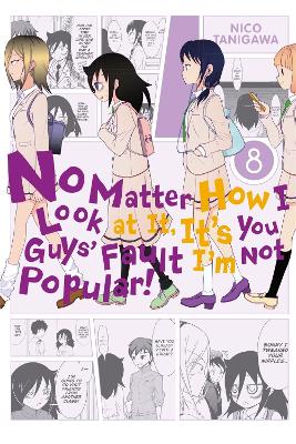 NO MATTER HOW I LOOK AT IT ITS YOU GUYS FAULT IM NOT POPULAR