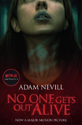 NO ONE GETS OUT ALIVE - ADAM NEVILL