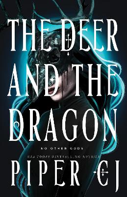 NO OTHER GODS 1: THE DEER AND THE DRAGON - PIPER CJ