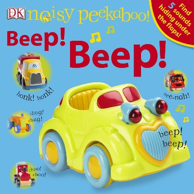 NOISY PEEKABOO : BEEP! BEEP! HC - DK