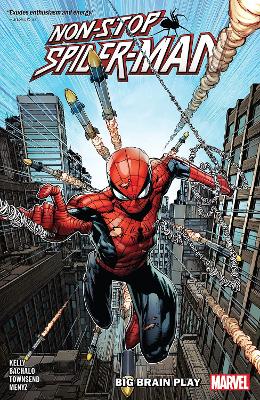 NON-STOP SPIDER-MAN VOL. 1     PB - JOE KELLY-CHRIS BACHALO