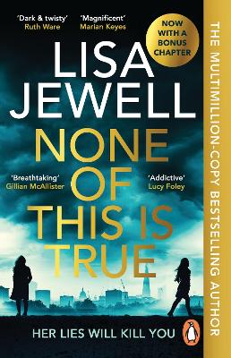 NONE OF THIS IS TRUE PB - LISA JEWELL