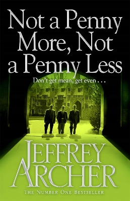 NOT PENNY MORE NOT PENNY LESS (B) - JEFFREY ARCHER