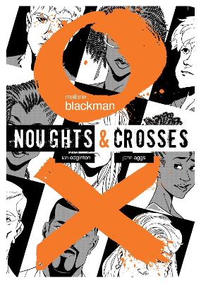 NOUGHTS AND CROSSES - MALORIE BLACKMAN-JOHN AGGS-IAN EDGINTO