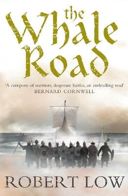 OATHSWORN 1: THE WHALE ROAD PB B FORMAT - ROBERT LOW