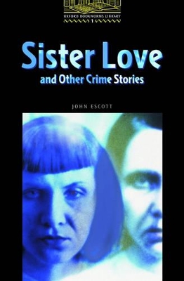 OBW LIBRARY 1: SISTER LOVE AND OTHER CRIMES @ - SPECIAL OFFE