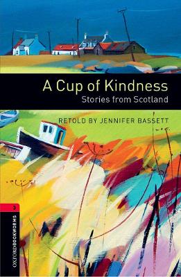 OBW LIBRARY 3: A CUP OF KINDNESS: STORIES FROM SCOTLAND -