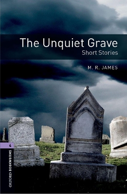 OBW LIBRARY 4: THE UNQUIET GRAVE - JAMES