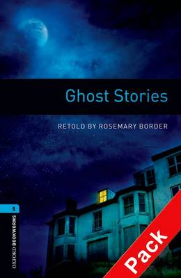 OBW LIBRARY 5: GHOST STORIES (+ CD) N/E - ROSEMARY BORDER