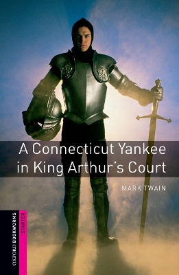 OBW LIBRARY STARTER: A CONNECTICUT YANKEE IN KING ARTHURS CO
