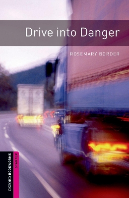 OBW LIBRARY STARTER: DRIVE INTO DANGER N/E - SPECIAL OFFER N